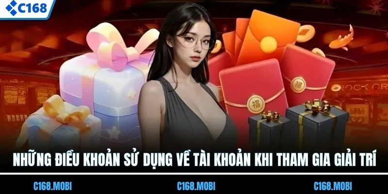 Những điều khoản sử dụng về tài khoản khi tham gia giải trí